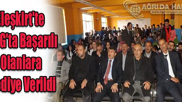 Eleşkirt'te TEOG'ta Başarılı Olanlar Hediye Verildi