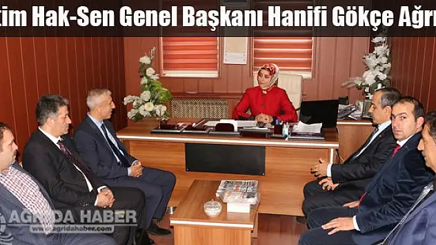 Eğitim Hak-Sen Genel Başkanı Hanifi Gökçe Ağrı'da