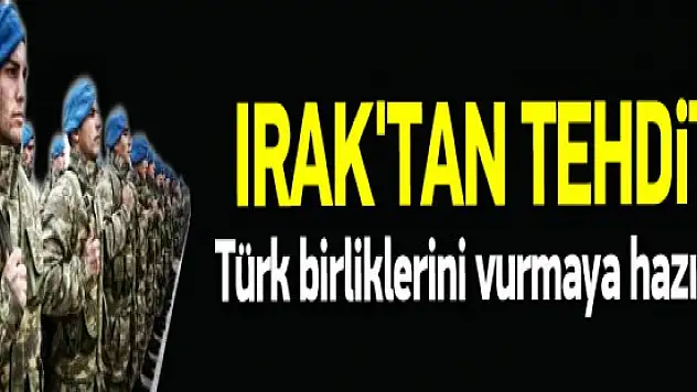 Irak'tan Musul tehditi: Vurmaya hazırız açıklaması