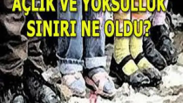 Türkiye'de Yoksulluk sınırı açıklandı