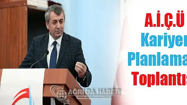 Ağrı İbrahim Çeçen Üniversitesinde Kariyer Planlaması Toplantısı Yapıldı