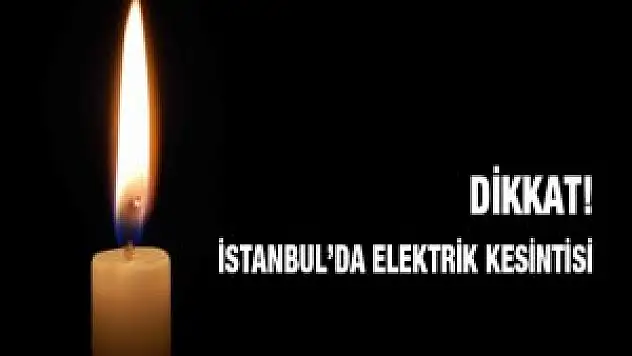 İstanbul'un 8 ilçesinde elektrik kesintisi! Elektrik Kesintisinin Nedeni? Pendik'te Tüm Gün Kesinti Olacak!