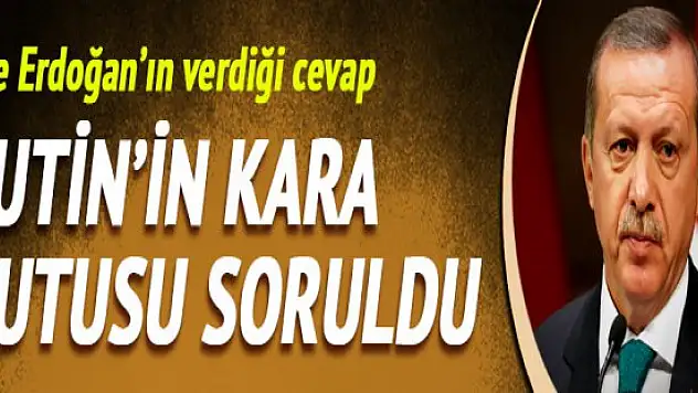 Cumhurbaşkanı Erdoğan'dan kara kutu açıklaması ?