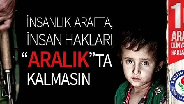 Gümüşer İnsanlık Arafta, İnsan Hakları Aralık'ta Kalmasın