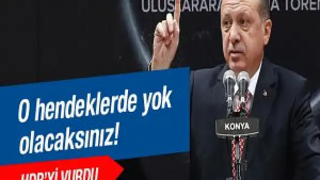 Erdoğan'dan Çarpıcı Açıklama : Hendeklerde Yok Olucaksınız !