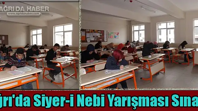 Ağrı'da Siyer-i Nebi Yarışması Sınavı Yapıldı