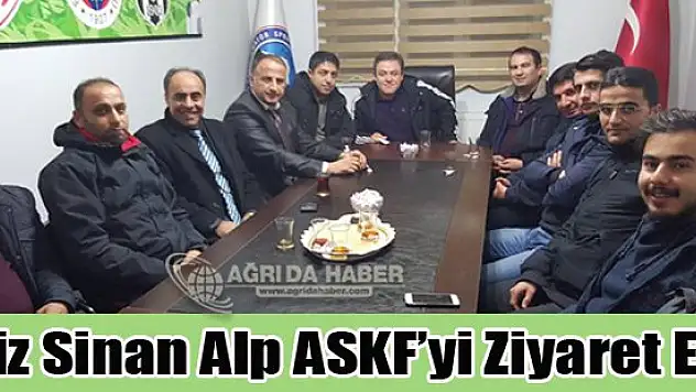 Aziz Sinan Alp ASKF'yi Ziyaret Etti