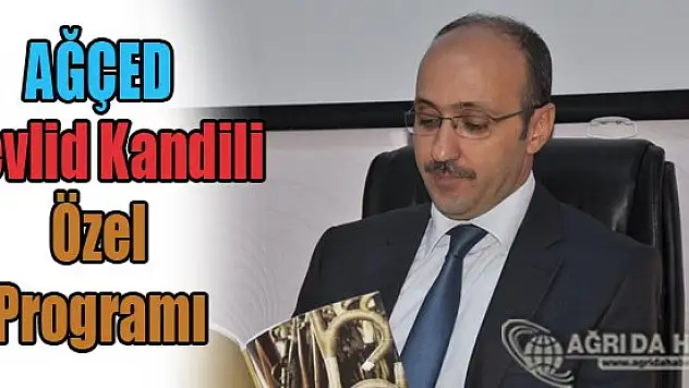AĞÇED Mevlid Kandili Özel Programı