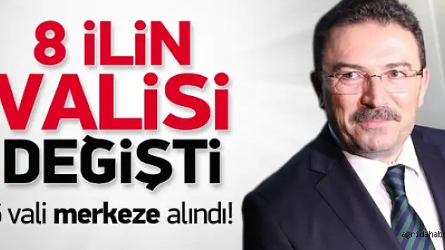 8 İlin Valisi Değişti
