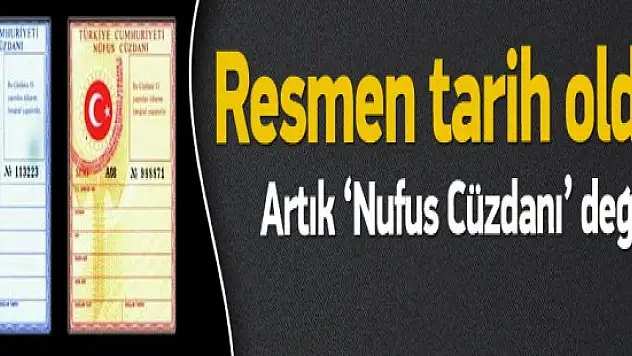 Nüfus cüzdanları kimlik kartı oluyor