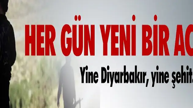 Diyarbakır'dan Acı Haber: 1 Evladımız Daha Şehit Düştü