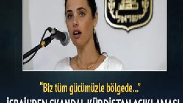İsrail'den skandal Kürdistan açıklaması!