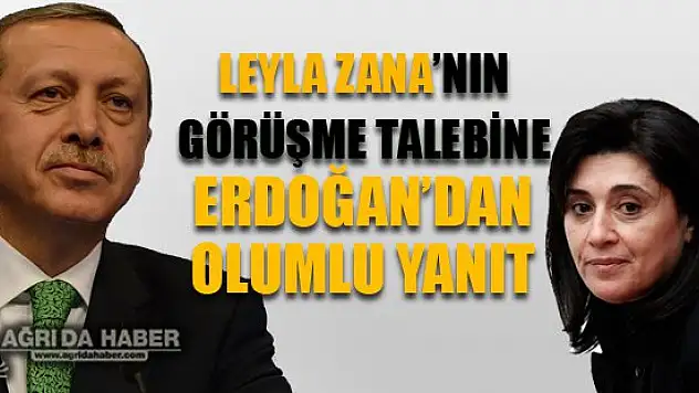 HDP Ağrı Millletvekili Leyla Zana Erdoğanla Görüşme Talep Etti