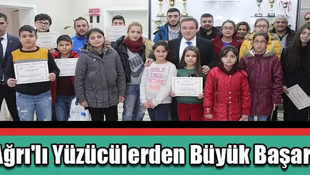 Ağrı'lı Yüzücülerden Büyük Başarı
