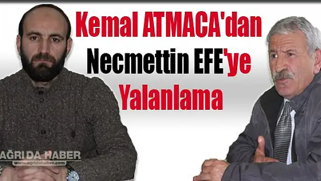 Kemal ATMACA'dan DBP İl Başkanı Necmettin EFE'ye Yalanlama