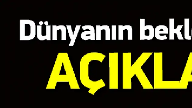 Dünyanın beklediği karar açıklandı