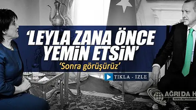 Erdoğan: Leyla Zana'nın Görüşme Talebini Reddetti İşte Gerekçe!
