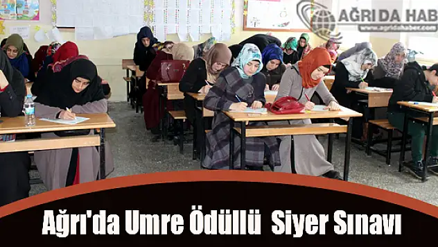 Ağrı'da Peygamber Sevdalıları Umre Ödüllü Siyer Sınavı Yapıldı