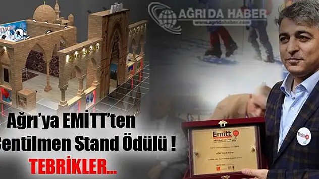 Ağrı İlimiz EMİTT Fuarında En Centilmen Stand Ödülüne Layık Görüldü