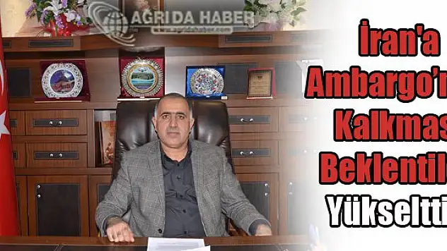 İran'a Ambargonun Kalkması Beklentileri Yükseltti