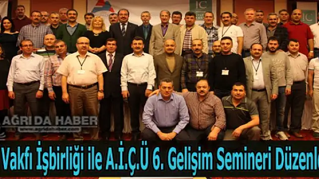 IC Vakfı İşbirliği ile A.İ.Ç.Ü 6. Gelişim Semineri Düzenledi