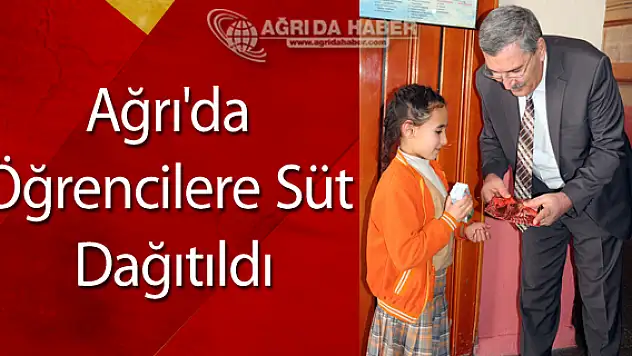 Ağrı Milli Eğitim Müdürlüğü Öğrencilere Süt Dağıttı