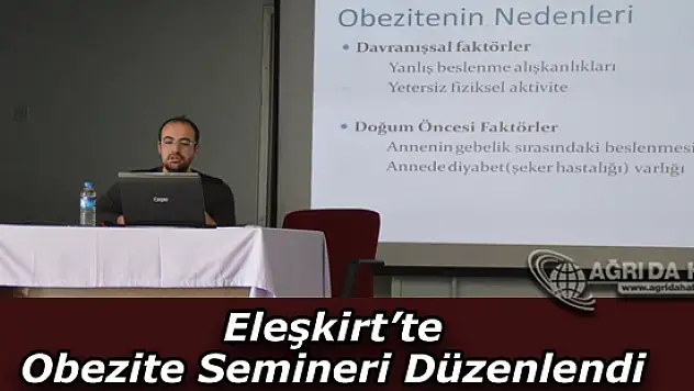 Eleşkirt'te Obezite Semineri Düzenlendi