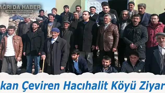 Mekan Çeviren Hacıhalit Köyü'nü Ziyaret Etti