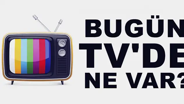 TÜM KANALLARIN TV YAYIN AKIŞI