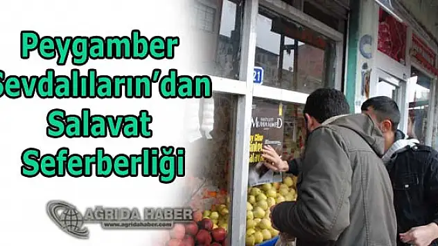 Ağrı'da Peygamber Sevdalılarından Salavat Seferberliğine Başladı