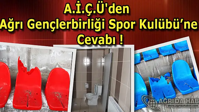 A.İ.Ç.Ü'den Ağrı Gençlerbirliği Spor Kulübüne Cevabı !