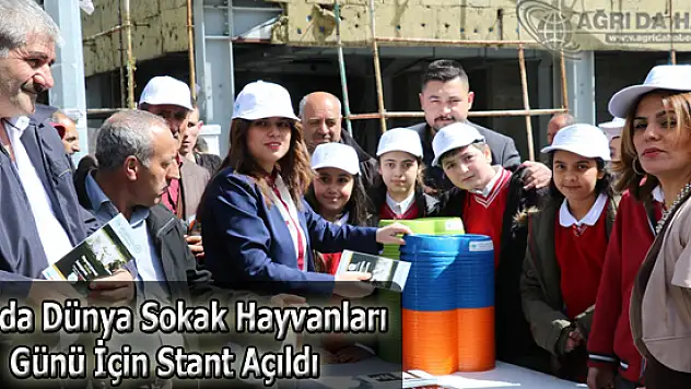 Ağrı'da Dünya Sokak Hayvanları Günü İçin Stant Açıldı