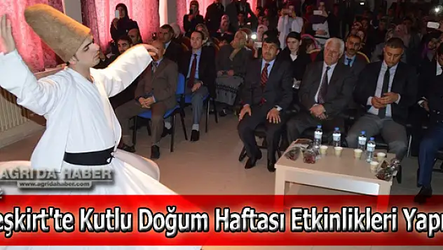 Eleşkirt'te Kutlu Doğum Haftası Etkinlikleri Yapıldı