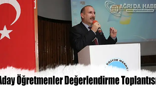 Aday Öğretmenler Değerlendirme Toplantısı