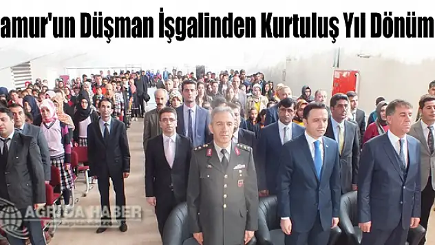 Hamur'un Düşman İşgalinden Kurtuluş Yıl Dönümü