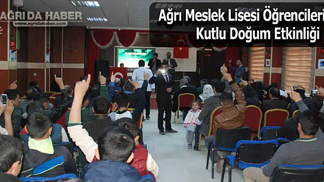 Ağrı Meslek Lisesi Öğrencilerinden Kutlu Doğum Etkinliği