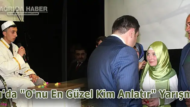 Ağrı'da 'O'nu En Güzel Kim Anlatır' Yarışması