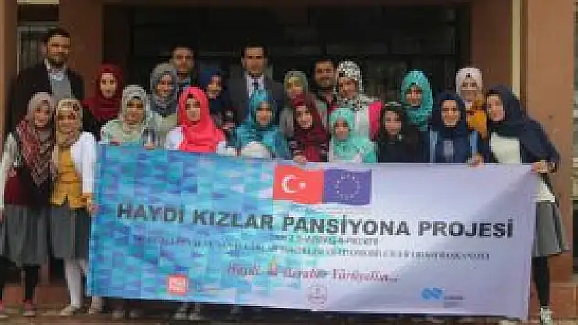 'Haydi Kızlar Pansiyona' Projesi