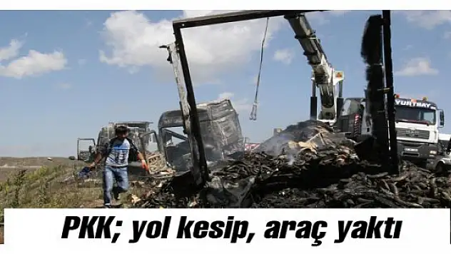 PKK Çaldıran-Doğubeyazıt Yoluna 6 TIR'ı Yaktı!