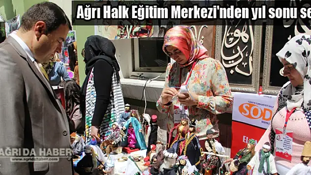 Ağrı Halk Eğitim Merkezi'nden yıl sonu sergisi