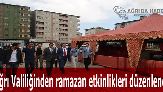 Ağrı Valiliğinden ramazan etkinlikleri düzenlendi