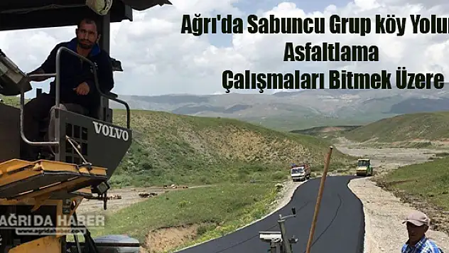 Ağrı'da Sabuncu Grup köy Yolunun Asfaltlama Çalışmaları Bitmek Üzere