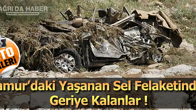 Hamur'daki Sel Felaketinden Fotoğraf Kareleri