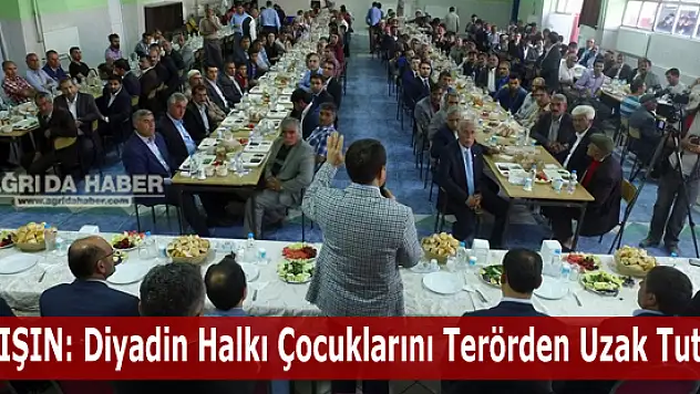 Ağrı Valisi Işın: Diyadin Halkı Çocuklarını Terör Örgütüne Kaptırmamalı