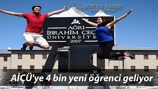 AİÇÜ Eğitim Öğretim Döneminde 4 Bin Öğrenci Daha Alınacak