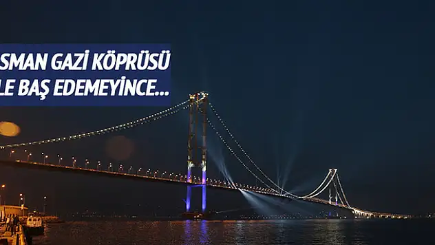 Osmangazi baş edemeyince pes etti