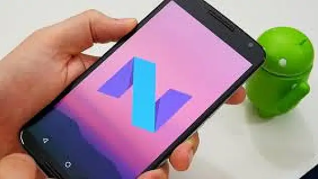 Android Nougat NEDİR?