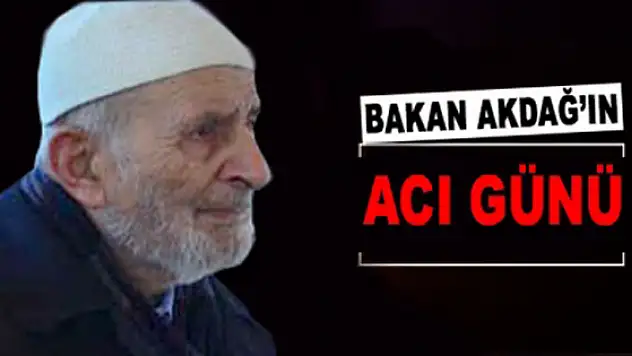 Sağlık Bakanı Akdağ'ın Acı Günü