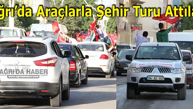 Ağrı Ülkesine Sahip Çıktı! Araçlarla Şehir Turu Attı