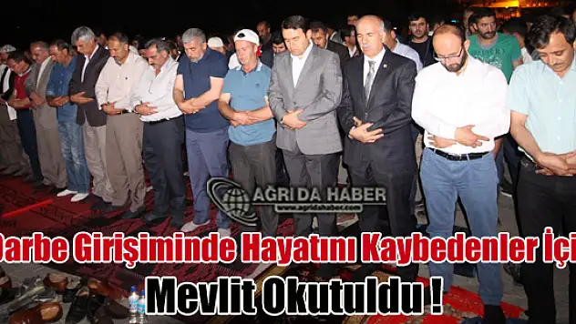 Ağrı'da Engellenen Darbe Girişimi İçin Mevlit Okutuldu